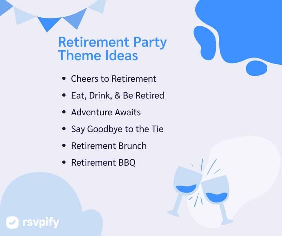 Retirement party theme ideas (adventure awaits, retirement bbq)