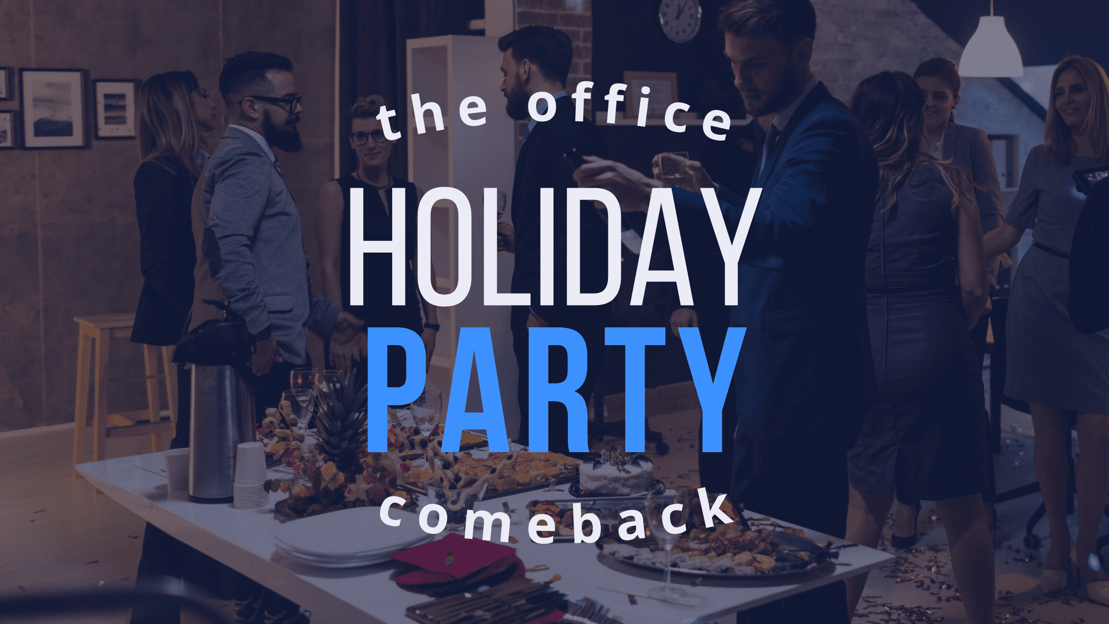the office holiday party comeback