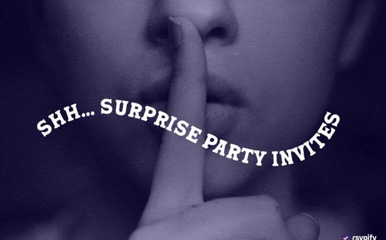 Here's what to say on a surprise birthday invitation