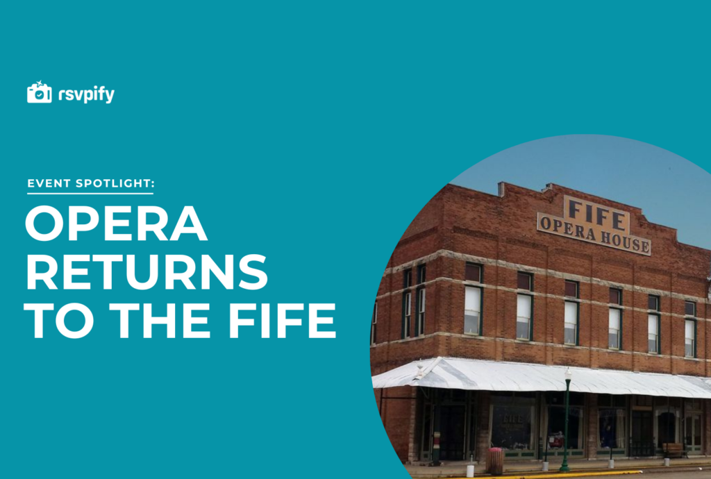 Event Spotlight Fife Opera House RSVPify