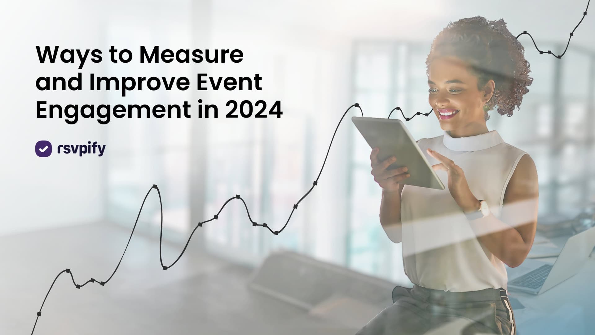 Learn some ways to improve event engagement in 2024