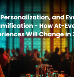 Al, Personalization, and Event Gamification - How At-Event Experiences Will Change in 2025