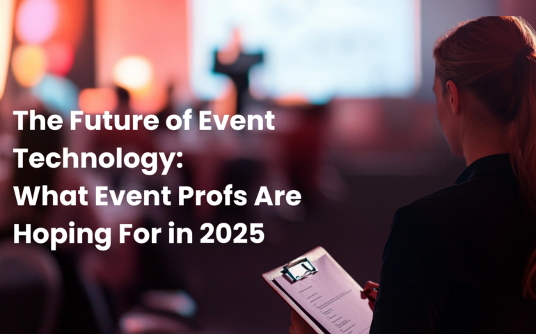 Learn more about what event planners are predicting about event technology in 2025