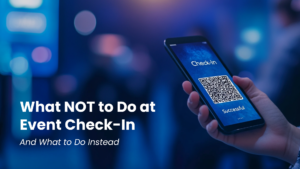 How to ensure the best event check-in process at events
