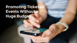 Promotion ideas for ticketed events