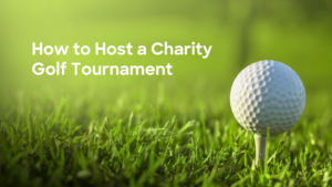 How to host a charity golf tournament guide