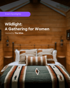 Event Spotlight: The Wilds