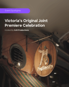 Event Spotlight: Victoria’s Original Joint