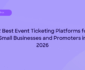 Cover image for best event ticketing platforms in 2026 blog