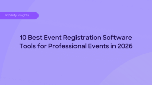 10 Best Event Registration Software Tools for Professional Events in 2026