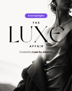 Event Spotlight: Luxe by Julianna