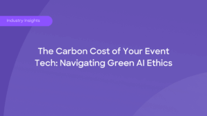 The Carbon Cost of Your Event Tech: Navigating Green AI Ethics