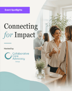Event Spotlight: Collaborative Care Advocacy Group
