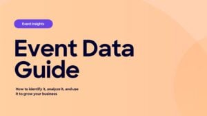 How to Identify, Analyze, and Use Event Data to Drive Business Results