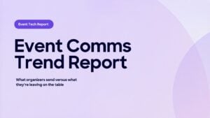 Event Communication 2026 Trends Report