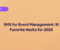 SMS for Event Management blog hero image