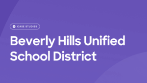 Case Studies – Beverly Hills Unified School District